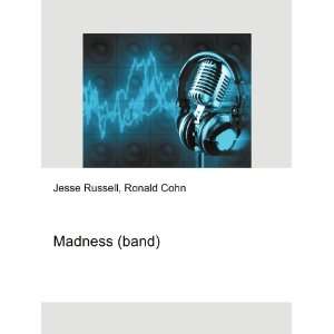  Madness (band) Ronald Cohn Jesse Russell Books