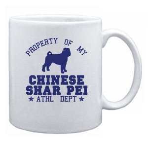  New  Property Of My Chinese Shar Pei   Athl Dept  Mug 