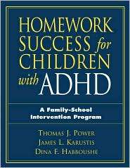 Homework Success for Children with ADHD A Family School Intervention 