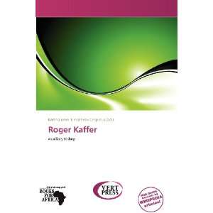   Roger Kaffer (9786137861004) Bartholomei Timotheos Crispinus Books