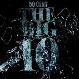 50 cent   The Big 10 (Mixtape, in standard size CD case, with artwork 