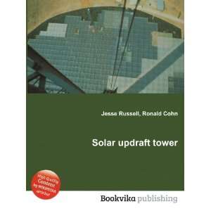  Solar updraft tower Ronald Cohn Jesse Russell Books
