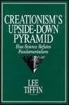 Creationisms Upside Down Pyramid How Science Refutes Fundamentalism