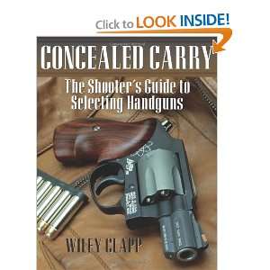   Shooters Guide to Selecting Handguns [Paperback] Wiley Clapp Books