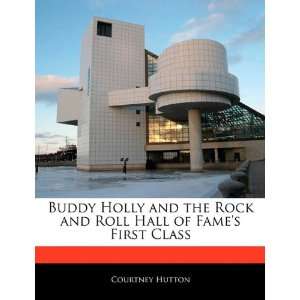  Buddy Holly and the Rock and Roll Hall of Fames First 