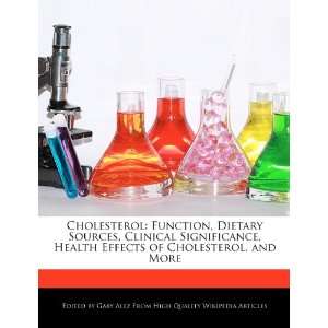  Cholesterol Function, Dietary Sources, Clinical Significance 