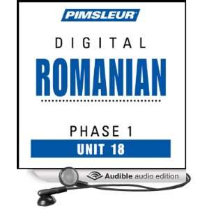Romanian Phase 1, Unit 18 Learn to Speak and Understand Romanian with 