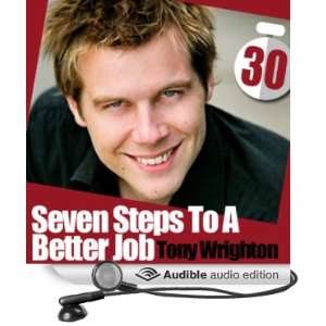 Seven Steps to a Better Job in 30 Minutes [Unabridged] [Audible Audio 