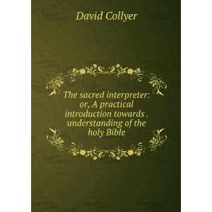   towards . understanding of the holy Bible David Collyer Books