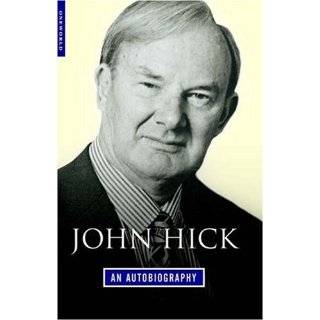John Hick An Autobiography by John Hick (Oct 17, 2005)