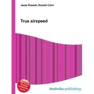  True airspeed Ronald Cohn Jesse Russell Books