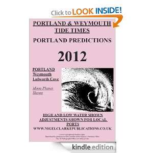Portland & Weymouth Tide Times 2012 Nigel Clarke  Kindle 