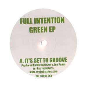  FULL INTENTION / GREEN EP FULL INTENTION Music