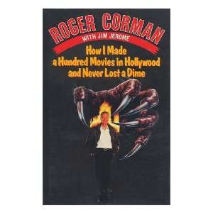   Hollywood and Never Lost a Dime / Roger Corman with Jim Jerome Books