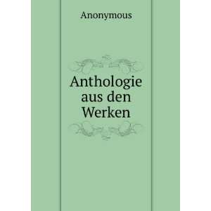  Anthologie aus den Werken Anonymous Books