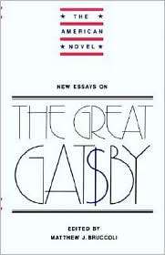 New Essays on The Great Gatsby, (0521319633), Matthew J. Bruccoli 