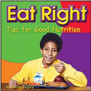  Eat Right Tips For Good Nutrition