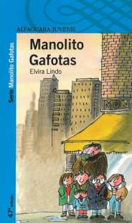   Manolito Gafotas by Elvira Lindo, Santillana USA 