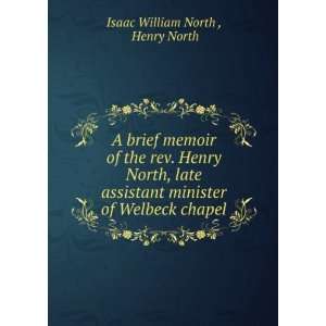   minister of Welbeck chapel Henry North Isaac William North  Books