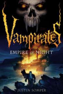   Empire of Night (Vampirates Series #5) by Justin 