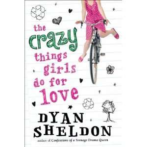  The Crazy Things Girls Do for Love[ THE CRAZY THINGS GIRLS 