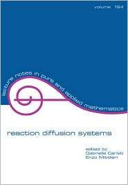 Reaction Diffusion Systems, Vol. 194, (0824701259), Gabriella Caristi 