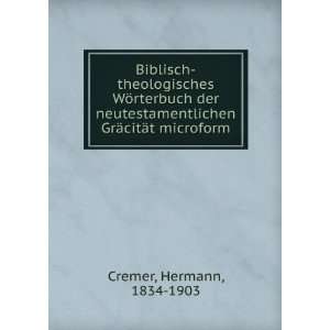   GrÃ¤citÃ¤t microform Hermann, 1834 1903 Cremer Books