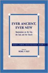 Ever Ancient, Ever New, (0742559203), Ernest L. Fortin, Textbooks 