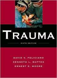 Trauma, (0071469125), David Feliciano, Textbooks   