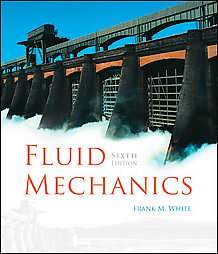 Fluid Mechanics by Frank M. White 2006, Other, Mixed media product 