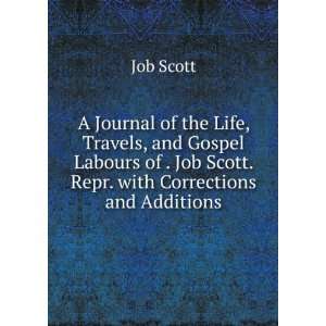   of . Job Scott. Repr. with Corrections and Additions Job Scott Books