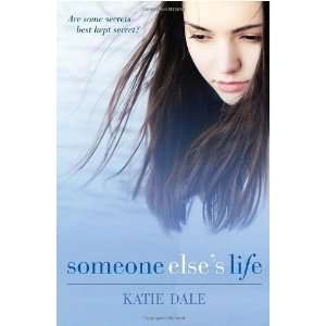  Someone Elses Life [Hardcover] Katie Dale Books