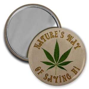  NATURES WAY SAYING HI 420 Marijuana Pot Leaf 2.25 inch 