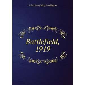 Battlefield, 1919 University of Mary Washington Books