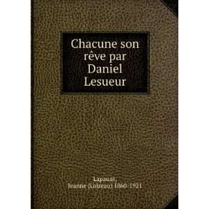   Daniel Lesueur Jeanne (Loiseau) 1860 1921 Lapauze  Books