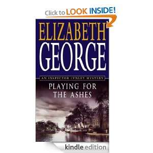 Playing For The Ashes (Inspector Lynley Mystery) Elizabeth George 