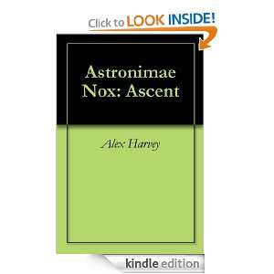 Astronimae Nox Ascent Alex Harvey  Kindle Store