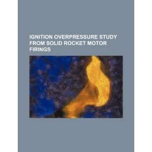  Ignition overpressure study from solid rocket motor 