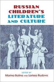 Russian Childrens Literature And Culture, (0415978645), Marina Balina 