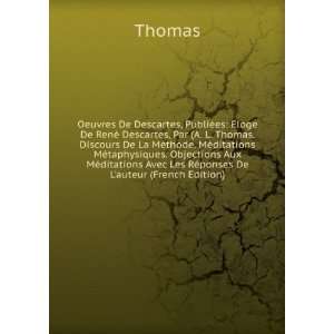 Oeuvres De Descartes, PubliÃ©es Eloge De RenÃ© Descartes, Par (A 