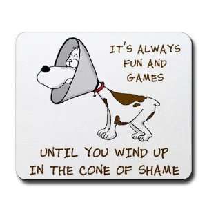  Cone of Shame Funny Mousepad by 