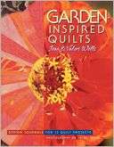 Garden Inspired Quilts   Print Jean & Wells Valori Wells