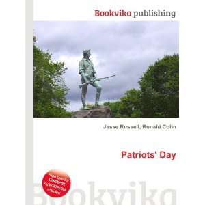  Patriots Day Ronald Cohn Jesse Russell Books