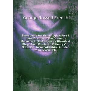   Warwickshire, Alluded to in Several Pla George Russell French Books