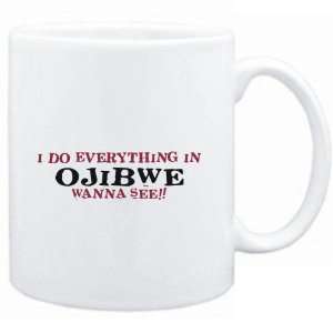   do everything in Ojibwe. Wanna see?  Languages