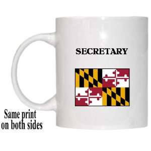  US State Flag   SECRETARY, Maryland (MD) Mug Everything 