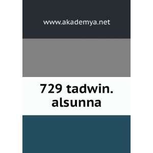  729 tadwin.alsunna www.akademya.net Books