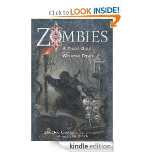 Zombies A Field Guide to the Walking Dead Bob Curran, Ian Daniels 