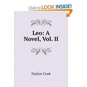  Leo A Novel, Vol. II Dutton Cook Books