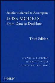 Loss Models, Solutions Manual From Data to Decisions, (0470385715 